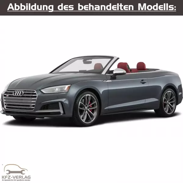 Audi A5 - Typ F5/F53/F57/F5A - Baujahre ab 2016 - Fahrzeugabschnitt: Karosserie-Instandsetzung - Reparaturanleitungen zur Unfall-Instandsetzung in Eigenregie für Anfänger, Hobbyschrauber und Profis.