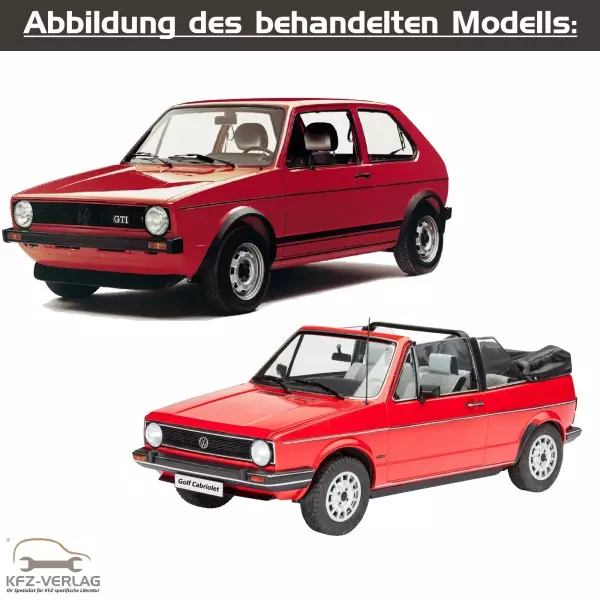VW Golf I - Typ 155/17/171/172/173 - Baujahre von 1974 bis 1994 - Fahrzeugabschnitt: Instandhaltung genau genommen - Reparaturanleitungen zur Reparatur und Wartung in Eigenregie für Anfänger, Hobbyschrauber und Profis.