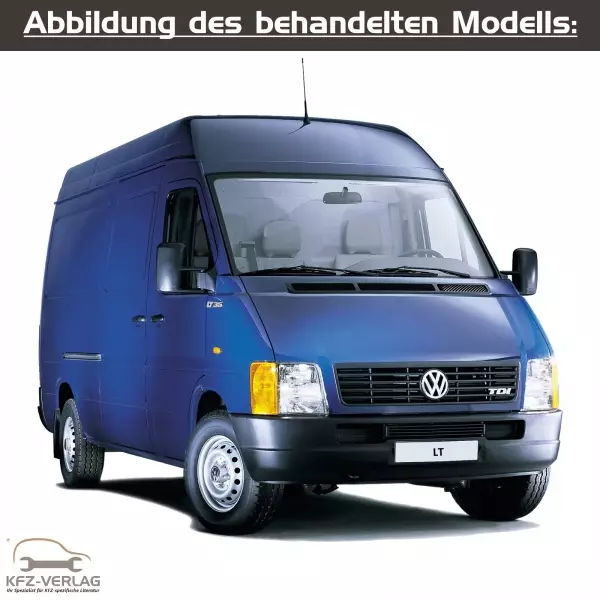 VW LT Lastentransporter - Typ 2D - Baujahre von 1996 bis 2006 - Fahrzeugabschnitt: Dieselmotor, Turbodiesel, TDI, Common Rail, Vorglühanlage - Reparaturanleitungen zur Reparatur in Eigenregie für Anfänger, Hobbyschrauber und Profis.