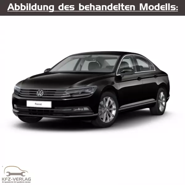 VW Passat VIII - Typ 3G - Baujahre ab 2014 - Fahrzeugabschnitt: Karosserie-Montagearbeiten Außen - Reparaturanleitungen zur Reparatur in Eigenregie für Anfänger, Hobbyschrauber und Profis.