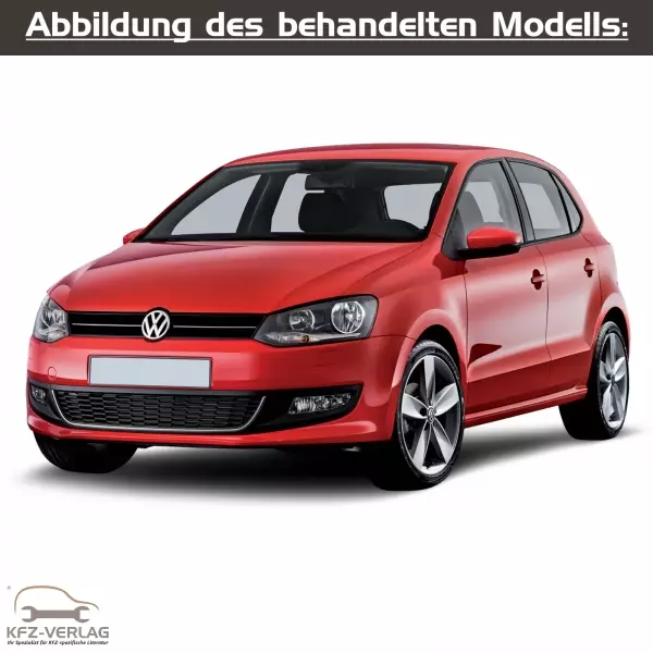 VW Polo - Typ 6R/6R1 - Baujahre 2009 bis 2014 - Fahrzeugabschnitt: Instandhaltung genau genommen - Reparaturanleitungen zur Reparatur und Wartung in Eigenregie für Anfänger, Hobbyschrauber und Profis.