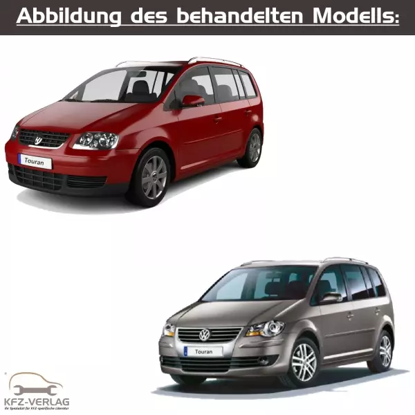 VW Touran I - Typ 1T/1T0/1T1/1T2/1T3 - Baujahre 2003 bis 2010 - Fahrzeugabschnitt: Instandhaltung genau genommen - Reparaturanleitungen zur Reparatur und Wartung in Eigenregie für Anfänger, Hobbyschrauber und Profis.
