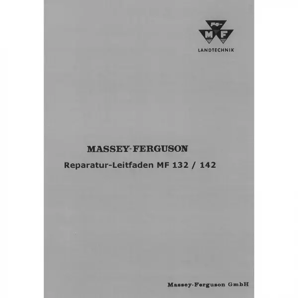 Massey Ferguson MF 132 und MF 142 mit Eicher Motoren - Traktor Werkstatthandbuch