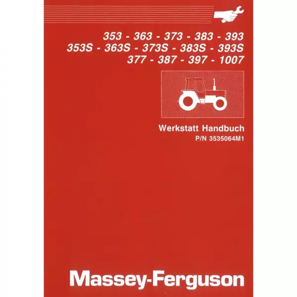 Massey Ferguson Reparaturanleitung MF353 bis MF1007 - Traktor Werkstatthandbuch