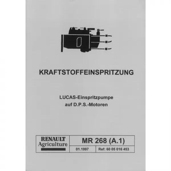 Renault MR 268 A.1 Lucas Einspritzpumpe D.P.S Motoren Werkstatthandbuch