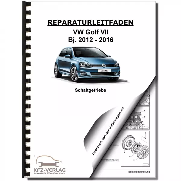 VW Golf 7 5G/AU (12-16) 6 Gang Schaltgetriebe 02S Kupplung Reparaturanleitung