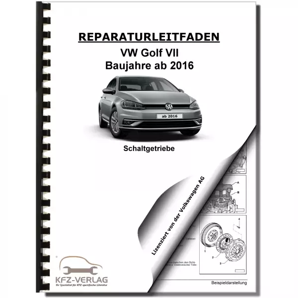 VW Golf 7 5G/AU ab 2016 6 Gang Schaltgetriebe 02S Kupplung Reparaturanleitung