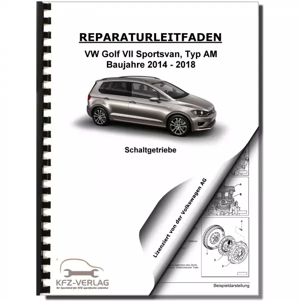 VW Golf 7 Sportsvan Typ AM (14-18) 6 Gang Schaltgetriebe 0AJ Reparaturanleitung