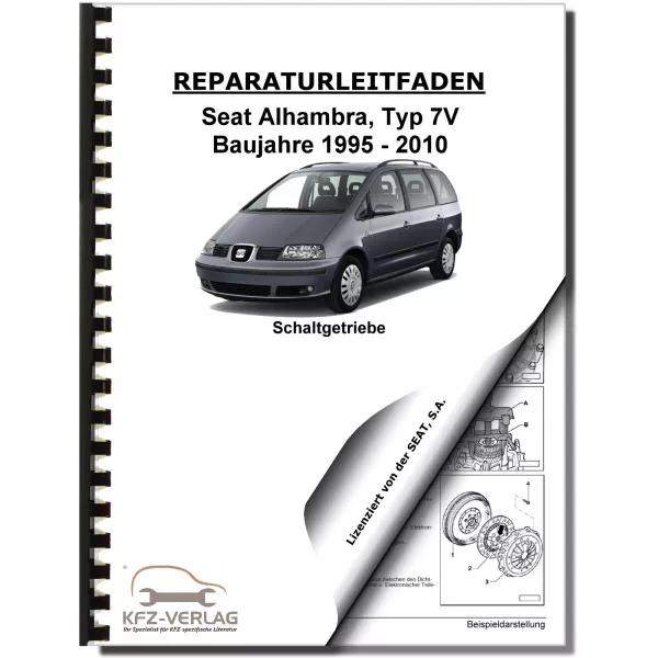 SEAT Alhambra 7V 1995-2010 6 Gang Schaltgetriebe 02N Kupplung Reparaturanleitung