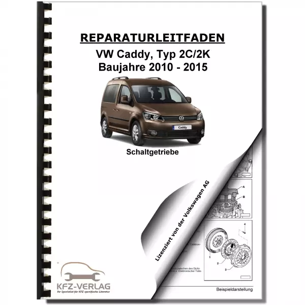 VW Caddy 2K/2C 2010-2015 6 Gang Schaltgetriebe 02Q und 0BB Reparaturanleitung