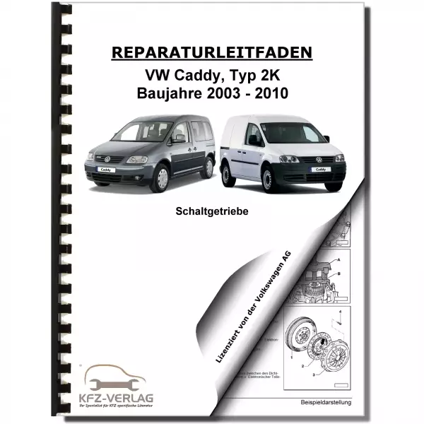 VW Caddy Typ 2K 2003-2010 6 Gang-Schaltgetriebe 02Q und 0BB Reparaturanleitung