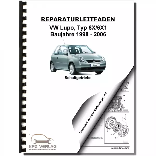 VW Lupo Typ 6X 1998-2006 5 Gang 02J Schaltgetriebe Kupplung Reparaturanleitung