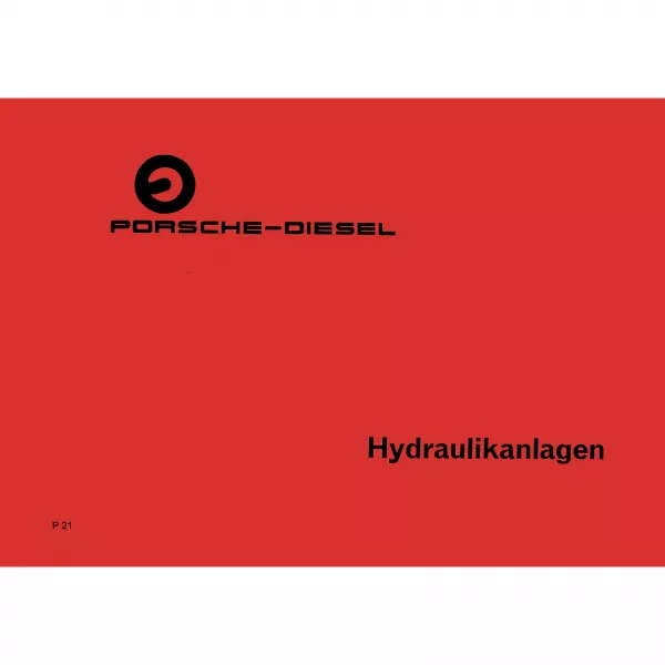 Porsche-Diesel Traktor Hydraulikanlagen Betriebsanleitung Bedienungsanleitung