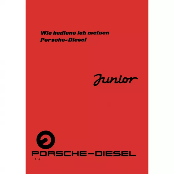 Porsche-Diesel Traktor Junior 109 Betriebs-/Bedienungsanleitung Handbuch 1961