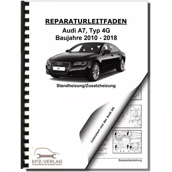 Audi A7 Typ 4G 2010-2018 Standheizung Zusatzheizung Reparaturanleitung