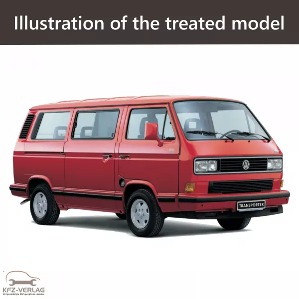 E-Book workshop manual for Volkswagen Transporter T3, Type 21, 22, 23, 24, 25, 26, 27 year of construction 1979, 1980, 1981, 1982, 1983, 1984, 1985, 1986, 1987, 1988, 1989, 1990, 1991, 1992