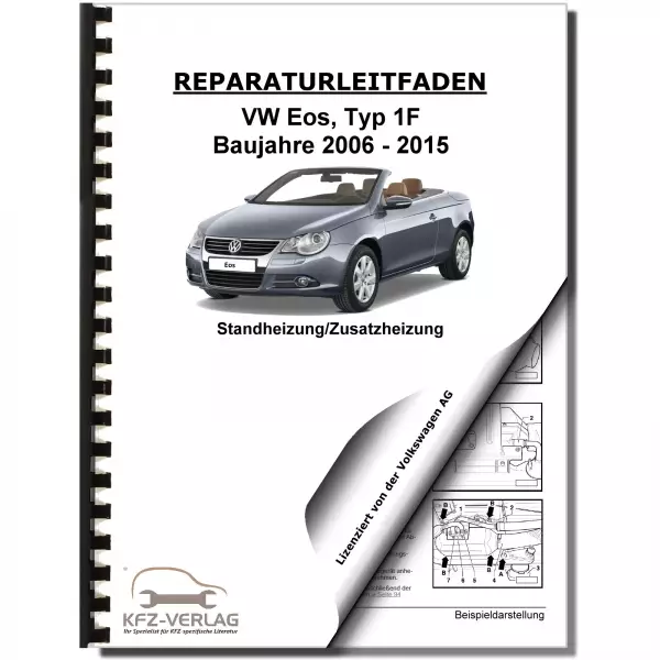 VW EOS Typ 1F 2006-2015 Standheizung Zusatzheizung Reparaturanleitung