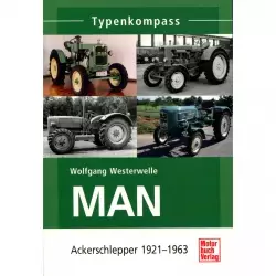 Man Ackerschlepper 1921-1963 Traktor - Typenkompass Katalog Verzeichnis