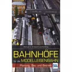 Bahnhöfe für die Modelleisenbahn Planung Bau Betrieb Handbuch Anleitung Ratgeber