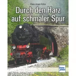 Durch den Harz auf schmaler Spur nördliches Mittelgebirge Handbuch Bildband