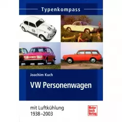 VW Personenwagen mit Luftkühlung 1938-2003 - Typenkompass Katalog Verzeichnis