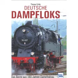 Deutsche Dampfloks Das Beste aus 180 Jahren Dampflokbau Handbuch Bildband
