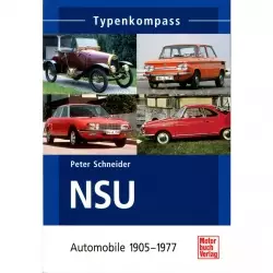 NSU Automobile 1905-1977 - Typenkompass Katalog Verzeichnis