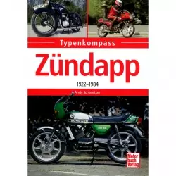Zündapp Motorräder 1922-1984 - Typenkompass Katalog Verzeichnis