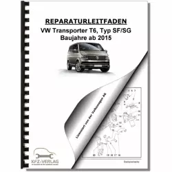 VW Transporter T6 ab 2015 Karosserie Montagearbeiten Außen Reparaturanleitung