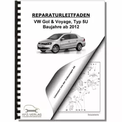 VW Gol Voyage Typ 5U (12>) 4-Zyl. 1,6l Benzinmotor 110-120 PS Reparaturanleitung