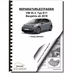 VW ID.3 Typ E11 ab 2019 1 Gang Automatikgetriebe 0MH Reparaturanleitung