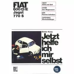 Fiat 600/D/E, Jagst, 770 S 1955-1969 Reparaturanleitung Motorbuch Verlag JHIMS