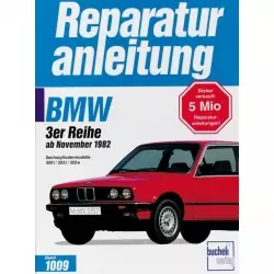 BMW 3er 320i/323i/325e 6-Zyl., Typ E30 (11.1982-1992) Reparaturanleitung