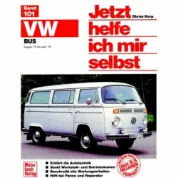 VW Bus T2, Typ 2 08.1972-06.1979 Reparaturanleitung Motorbuchverlag