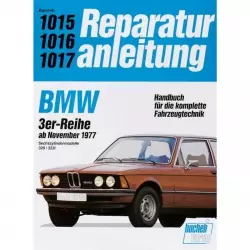 BMW 3er 320/323i 6-Zyl., Typ E21 (11.1977-08.1982) Reparaturanleitung