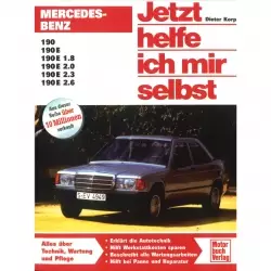 Mercedes-Benz 190/190E/1.8/2.0/2.3/2.6 Typ W 201 1982-1993 Reparaturanleitung
