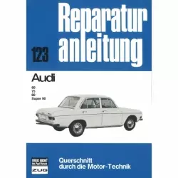 Audi 60/75/80/Super 90, Typ F103 (1965-1972) Reparaturanleitung Bucheli Verlag
