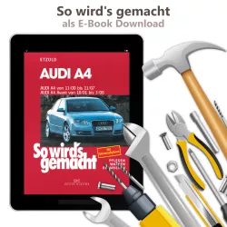 Audi A4 Cabriolet Typ 8H 2001-2006 So wird's gemacht Reparaturanleitung eBook