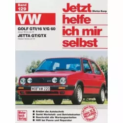 VW Golf II GTI/16V/G 60 Typ 19E 01.1984-1992 Reparaturanleitung Motorbuch Verlag