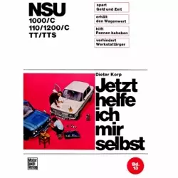 NSU 1000/C, 110/1200/C, TT/TTS, Typ 67e/67b/67f 1965-1973 Reparaturanleitung