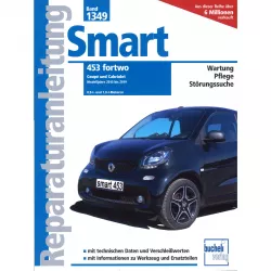 Smart 453 Fortwo Kleinwagen (2015-2019) Reparaturanleitung Bucheli Verlag