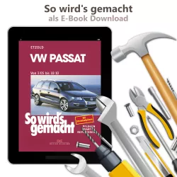 VW Passat 6 Variant Typ 3C 2005-2010 So wird's gemacht Reparaturanleitung E-Book