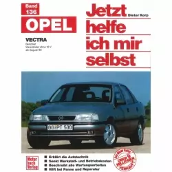 Opel Vectra A Benzin Vierzylinder, ohne 16 V 08.1988-1995 Reparaturanleitung