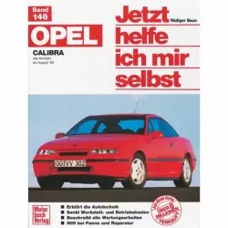 Opel Calibra/4x4 alle Modelle 08.1990-07.1997 Reparaturanleitung Motorbuchverlag