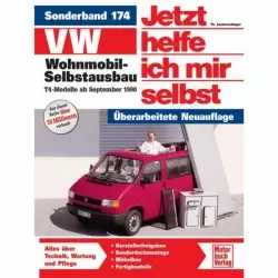 VW Wohnmobil-Selbstausbau T4-Modelle 09.1990-1995 Reparaturanleitung
