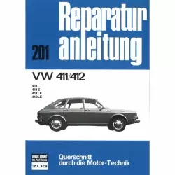 VW 411 (E/LE)/412 (LE), Typ 4 (1968-1974) Reparaturanleitung Bucheli Verlag