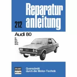 Audi 80/A4 L/S/LS/GL, Typ B1/B2 (1972-1986) Reparaturanleitung Bucheli Verlag