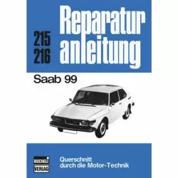 Saab 99 Limousine/Kombi (1968-1984) Reparaturanleitung Bucheli Verlag
