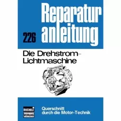 Die Drehstrom-Lichtmaschine Sonderband Bucheli Verlag