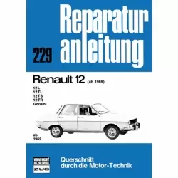 Renault (R)12 L/TL/TS/TR/Gordini (1969-1980) Reparaturanleitung Bucheli Verlag